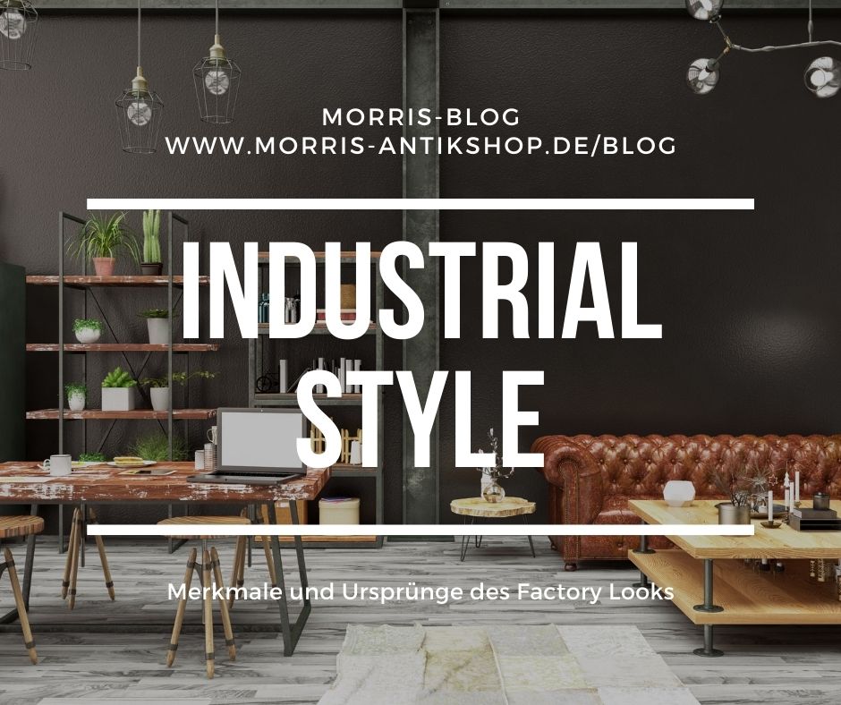 Industrial Style bei Morris